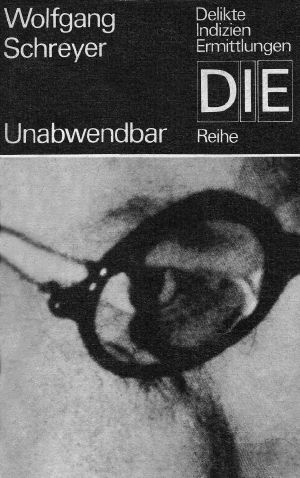 [DIE - Reihe 119] • Unabwendbar